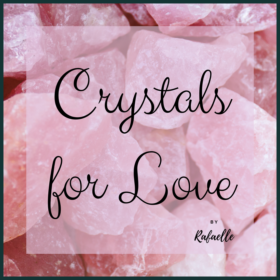 Crystals for love